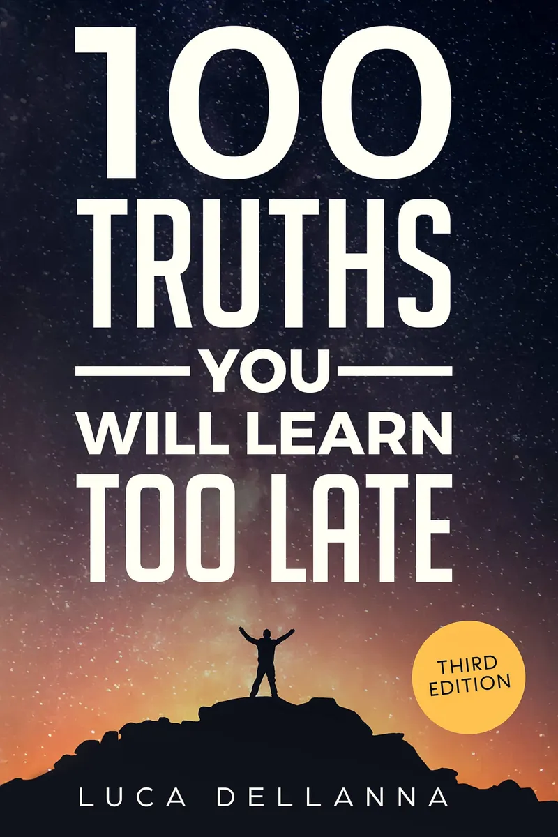 100 Truths You Will Learn Too Late cover