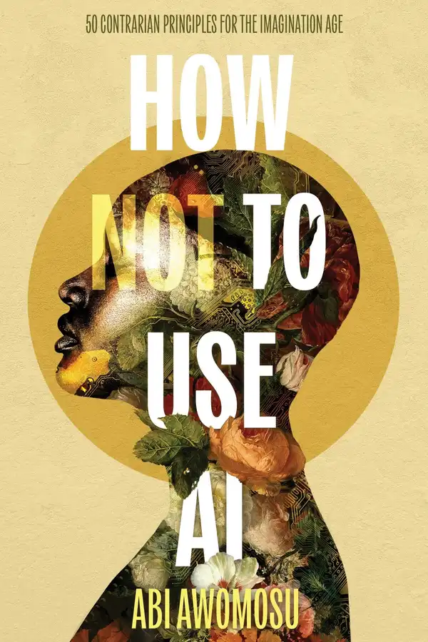 How Not to Use AI cover