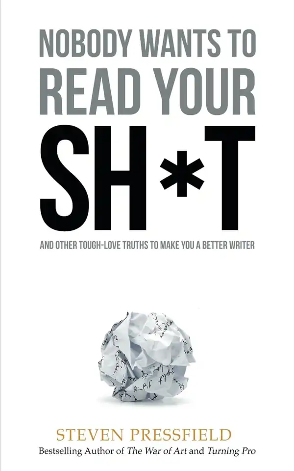Nobody Wants to Read Your Sh*t cover