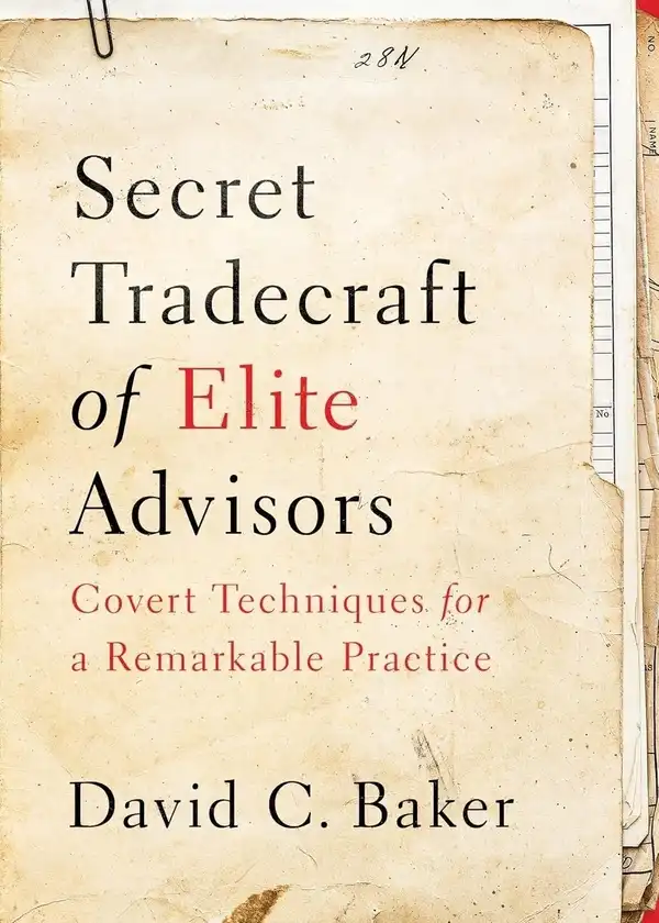 Secret Tradecraft of Elite Advisors cover